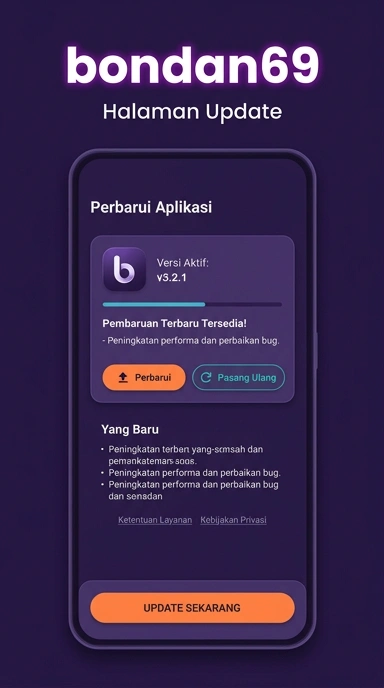 Riwayat Versi Bondan69 untuk Pengguna Android
